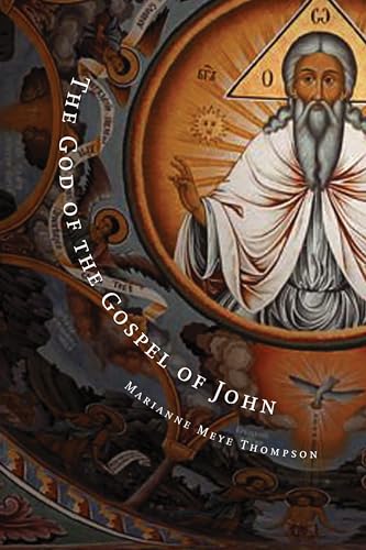 The God of the Gospel of John (9780802847348) by Thompson, Marianne Meye