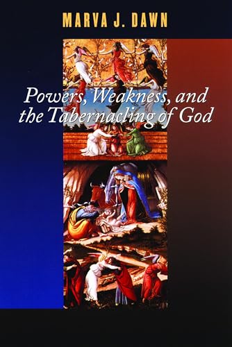 Beispielbild fr Powers, Weakness, and the Tabernacling of God: 2000 (Schaff Lectures at Pittsburgh Theological Seminary, 2000.) zum Verkauf von WorldofBooks