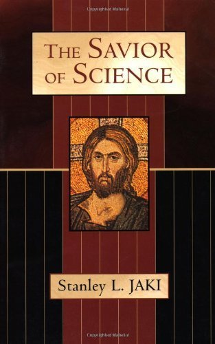 Imagen de archivo de The Savior of Science a la venta por Regent College Bookstore