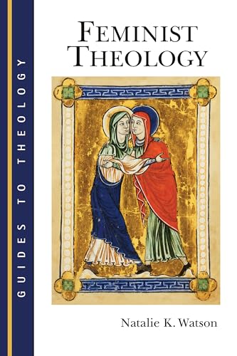 Stock image for Feminist Theology (Guides to Theology) for sale by Chiron Media