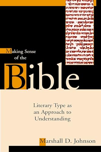 9780802849199: Making Sense of the Bible: Literary Type as an Approach to Understanding