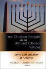 Stock image for The Chosen People in an Almost Chosen Nation: Jews and Judaism in America for sale by BookHolders