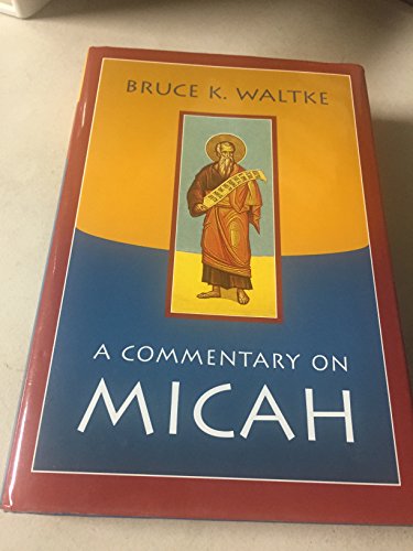 Beispielbild fr A Commentary on Micah zum Verkauf von Windows Booksellers