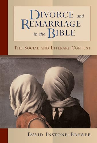 Beispielbild fr Divorce and Remarriage in the Bible: The Social and Literary Context zum Verkauf von HPB-Red