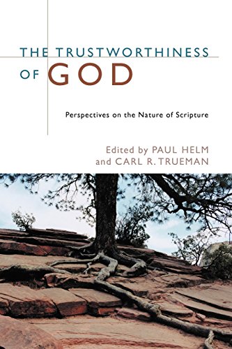 Stock image for The Trustworthiness of God: Perspectives on the Nature of Scripture for sale by Books From California