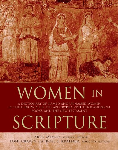 Beispielbild fr Women in Scripture: A Dictionary of Named and Unnamed Women in the Hebrew Bible, the Apocryphal/Deuterocanonical Books, and the New Testament zum Verkauf von BooksRun