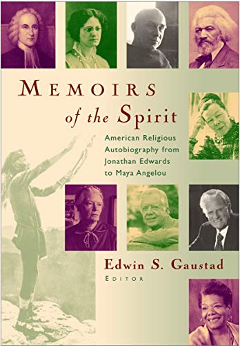 Beispielbild fr Memoirs of the Spirit: American Religious Autobiography from Jonathan Edwards to Maya Angelou zum Verkauf von SecondSale