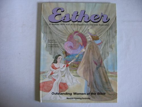 Stock image for Esther: A Woman Who Was As Courageous As She Was Beautiful (Outstanding Women of the Bible) for sale by HPB-Emerald