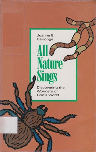 Imagen de archivo de All Nature Sings (Discovering the Wonders of God's World) a la venta por Your Online Bookstore
