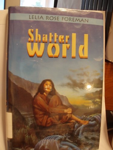 Imagen de archivo de Shatter World a la venta por Carol's Cache