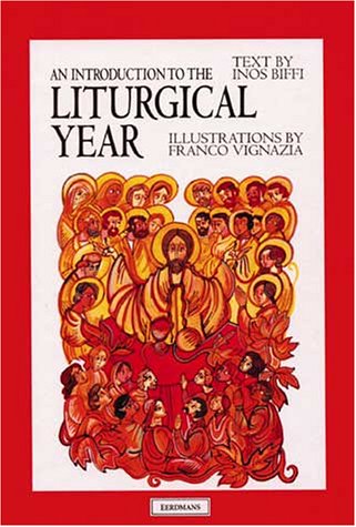 Imagen de archivo de An Introduction to the Liturgical Year a la venta por Books of the Smoky Mountains