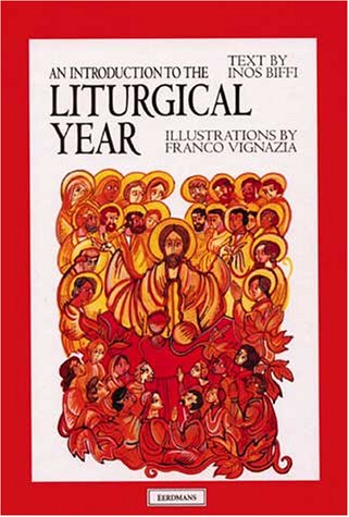 Stock image for An Introduction to the Liturgical Year for sale by Open Books