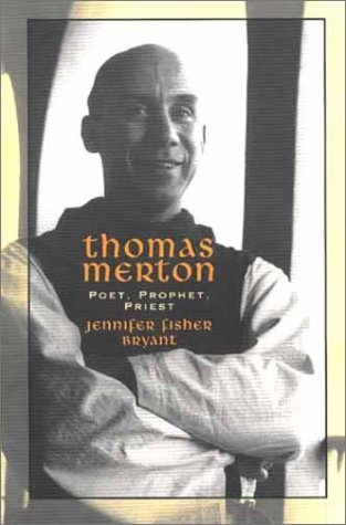 9780802851406: Thomas Merton: Poet, Prophet, Priest (Men of Spirit)