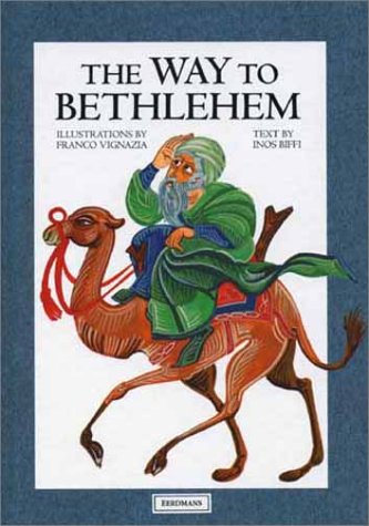 Beispielbild fr The Way to Bethlehem zum Verkauf von Ergodebooks