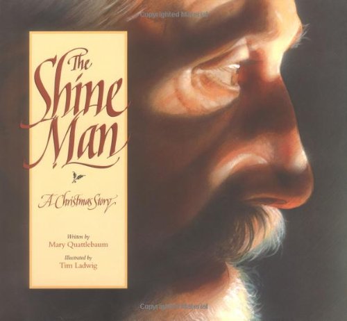 Stock image for The Shine Man: A Christmas Story for sale by Front Cover Books
