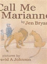 Stock image for Call Me Marianne for sale by Front Cover Books
