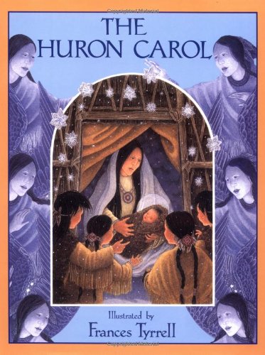 Stock image for The Huron Carol for sale by Front Cover Books