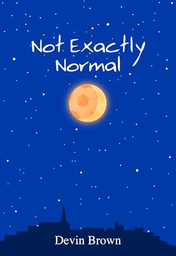 Beispielbild fr Not Exactly Normal zum Verkauf von SecondSale