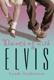 Beispielbild fr Dancing With Elvis zum Verkauf von Lotsa Books