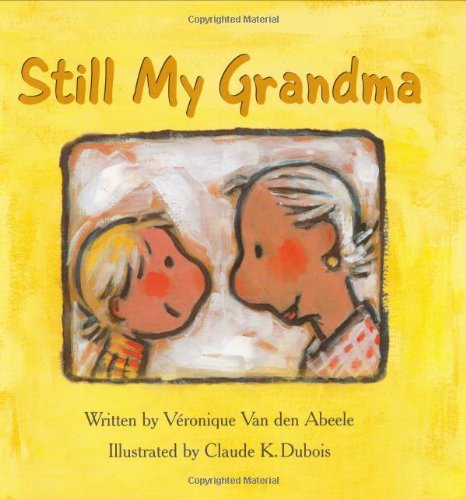 Stock image for Still My Grandma for sale by Better World Books