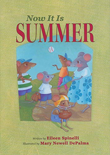 Stock image for Now It Is Summer for sale by Gulf Coast Books