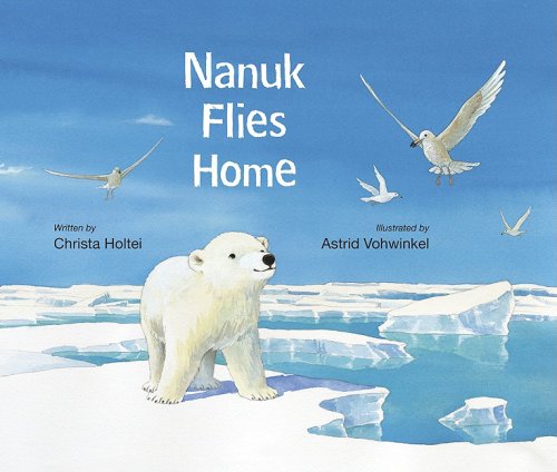 Stock image for Nanuk Flies Home for sale by Your Online Bookstore