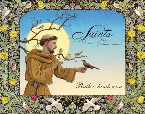 Saints: Lives & Illuminations (9780802854025) by Sanderson, Ruth