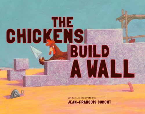 Beispielbild für The Chickens Build a Wall zum Verkauf von Better World Books