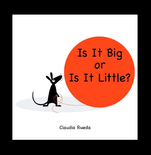 Beispielbild fr Is It Big or Is It Little? zum Verkauf von Better World Books