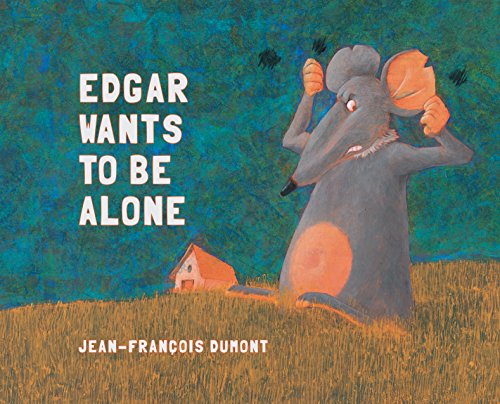 Imagen de archivo de Edgar Wants to Be Alone a la venta por SecondSale