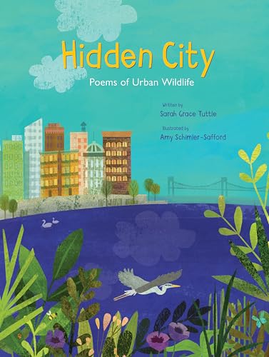 Beispielbild fr Hidden City : Poems of Urban Wildlife zum Verkauf von Better World Books