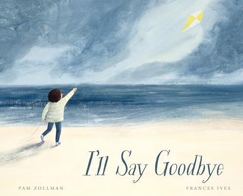 Stock image for I'll Say Goodbye for sale by Housing Works Online Bookstore