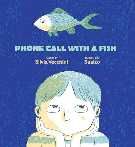 Stock image for Phone Call with a Fish for sale by SecondSale