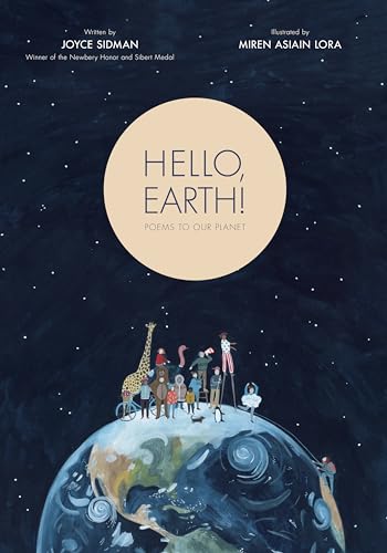 Stock image for Hello, Earth!: Poems to Our Planet (Spectacular STEAM for Curious Readers (SSCR)) for sale by ZBK Books