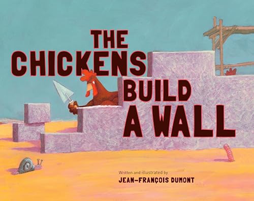 Beispielbild fr The Chickens Build a Wall zum Verkauf von Once Upon A Time Books