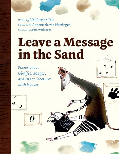 Imagen de archivo de Leave a Message in the Sand: Poems about Giraffes, Bongos, and Other Creatures with Hooves a la venta por Books From California