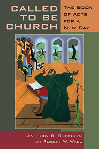 9780802860651: Called to Be Church: The Book of Acts for a New Day