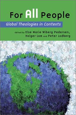 Stock image for For All People: Global Theologies in Contexts for sale by BargainBookStores
