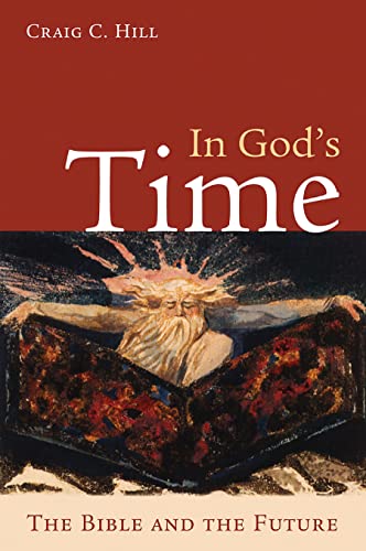 Beispielbild fr In God's Time: The Bible and the Future zum Verkauf von SecondSale