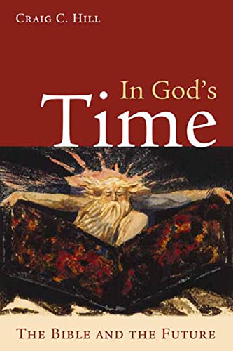Stock image for In God's Time: The Bible and the Future for sale by SecondSale