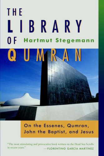 Stock image for The Library of Qumran: On the Essenes, Qumran, John the Baptist, and Jesus for sale by HPB-Emerald