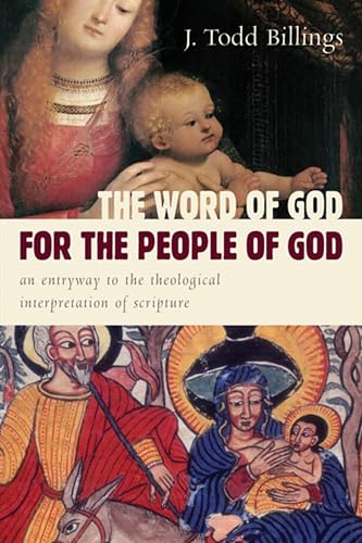 Stock image for The Word of God for the People of God: An Entryway to the Theological Interpretation of Scripture for sale by Book Deals