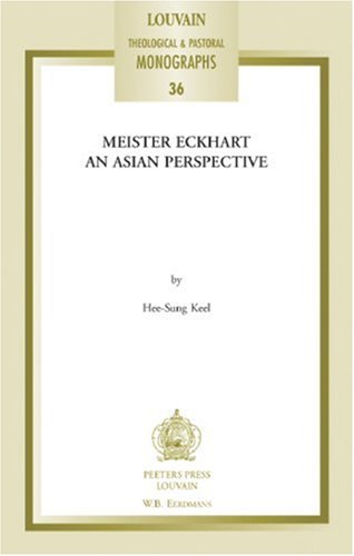 Imagen de archivo de Meister Eckhart: An Asian Perspective [Louvain Theological and Pastoral Monographs, 36] a la venta por Windows Booksellers