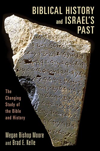 9780802862600: Biblical History and Israel's Past: The Changing Study of the Bible and History