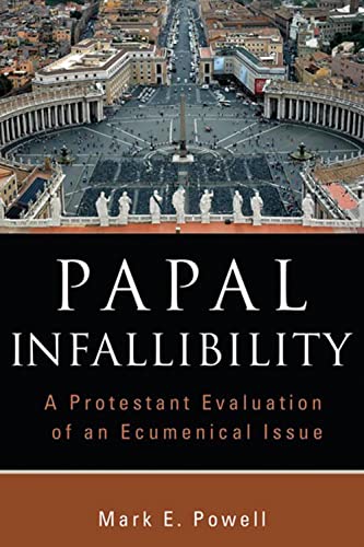 9780802862846: Papal Infallibility: A Protestant Evaluation of an Ecumenical Issue
