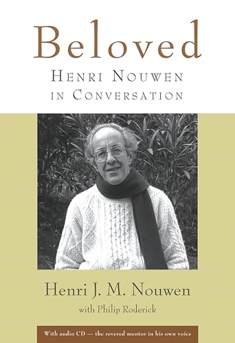 Beloved: Henri Nouwen in Conversation (9780802862860) by Nouwen, Henri J. M.; Roderick, Philip