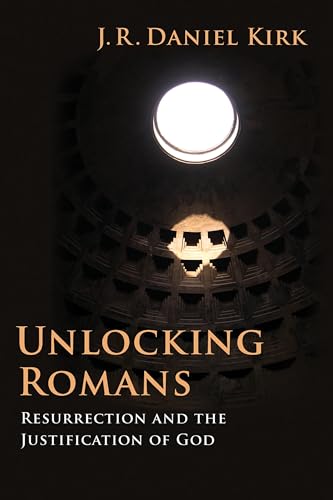 9780802862907: Unlocking Romans: Resurrection and the Justification of God