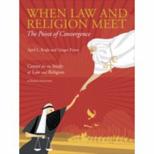 When Law and Religion Meet: The Point of Convergence - Bogle, April L. & Pyron, Ginger