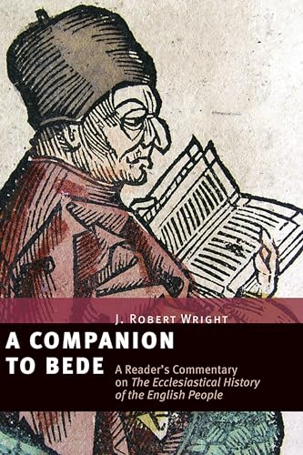 Beispielbild fr A Companion to Bede: A Reader's Commentary on the Ecclesiastical History of the English: A Reader's Commentary on the Ecclesiastical History of the English People zum Verkauf von WorldofBooks