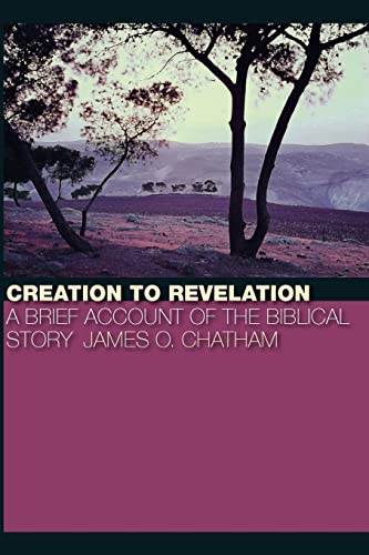 Stock image for Creation to Revelation: A Brief Account of the Biblical Story for sale by BooksRun